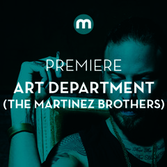 Premiere: Art Department 'Kisses For Roses' (The Martinez Brothers remix)
