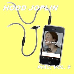 Pass The Aux Cord, Vol. 9 - Hood Joplin