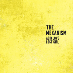 The Mekanism - Lost Girl