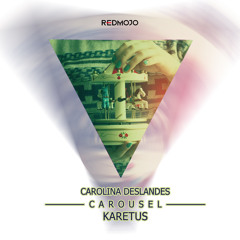 Carousel (Karetus Remix)