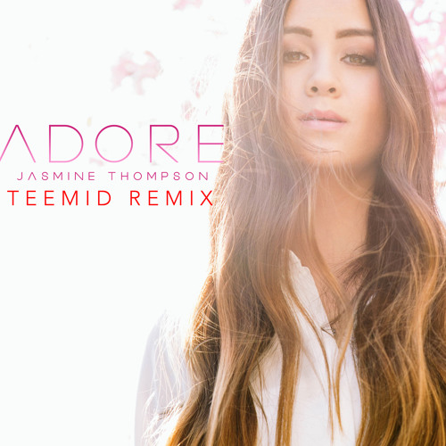 Adore (TEEMID Remix)