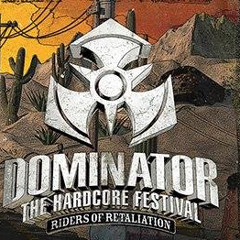 Dominator Festival - Riders Of Retaliation - DJ Contest Mix By Psycho Killer