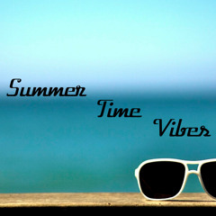 Summer Time Vibes
