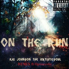 On The Run Remix ft Optimystic [Prod. By DJ Turn Up Tre & Track Mixers]