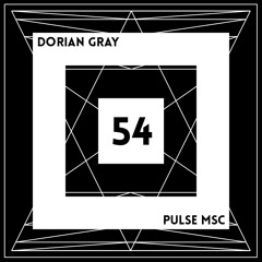 54ème Pulsation - DORIAN GRAY