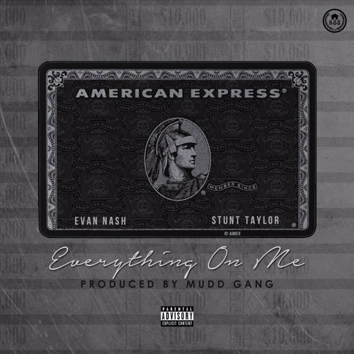 Everything On Me (Ft. Stunt Taylor)