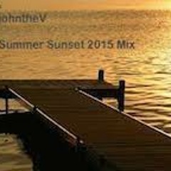 Summer Sunset...Chill Mix 2015