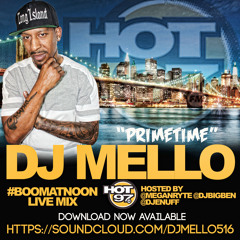 DJ MELLO HOT 97 BOOM AT NOON LIVE MIX
