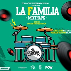 LA FAMILIA MIXTHAPE BY H ACHE