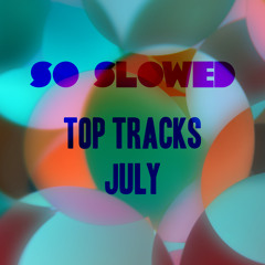 JULY TOP TRACKS