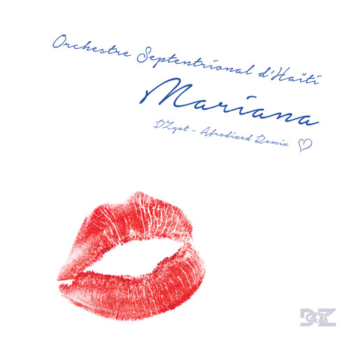 Orchestre Septentrional d'Haiti - Mariana (DZgot Afrodized Remix)