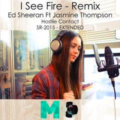 Ed Sheeran - I See Fire  Feat. Jasmine Thompson (HC Extended Remix) (Free Download)