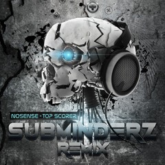 Top Scorer (Subminderz Remix) FREE