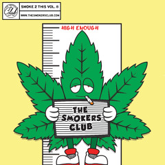 The Smoker's Club - "Smoke 2 This" Vol. 8