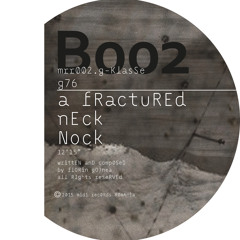 MRR002 G76 - A Fractured Neck Nock (B)