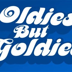 Oldies But Goodies