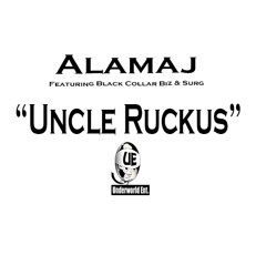 Alamaj - Uncle Ruckus Feat Surg & Black Collar Biz
