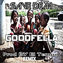 Save Dem (The Children)Remix GOODFELLA Prod by El Tempo