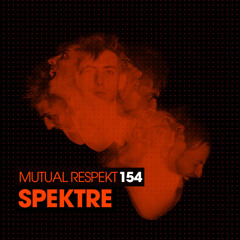 Mutual Respekt 154 with Spektre