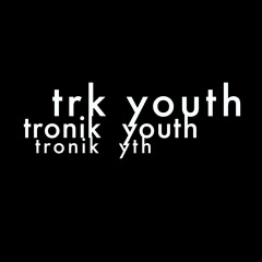 TRONIK YOUTH - JULY MIX 2015