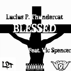 Blessed Feat. Vic Spencer Prod. RayyvBeats