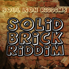 Solid Brick Riddim