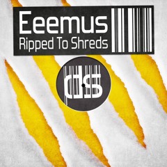 EEEMUS - Ripped To Shreds - OUT NOW / Digital Structures