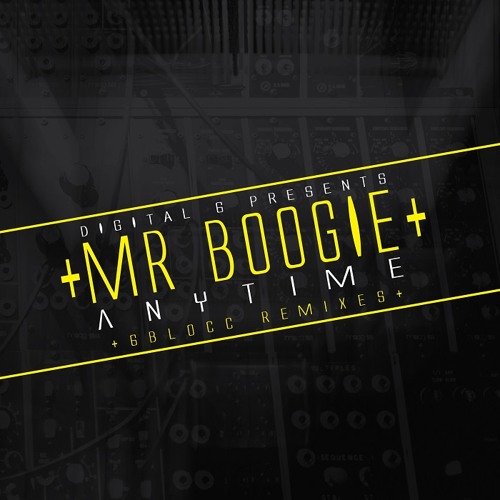 MR BOOGIE - ANYTIME REMIXES [Demo Mix]
