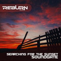 SoundGate - Searching For The Sunset (Original Mix) [Out Now]