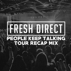 People Keep Talking Tour Recap Mix
