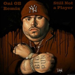 Big Pun - Still Not a Player (Oni Remake Instrumental)