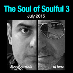 The Soul Of Soulful 3 by DJ Paulo Arruda & DJ ienz