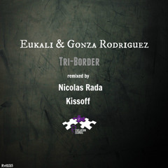 Eukali & Gonza Rodriguez - Tri-Border