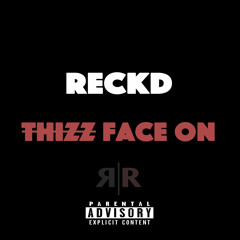 Thizz Face On