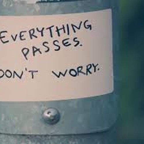 DONT WORRY