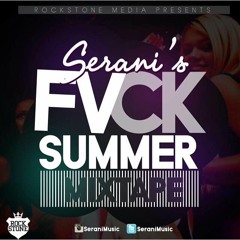 Serani - Fvck Summer - MIXTAPE - July 2015 [RAW]