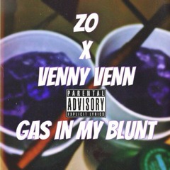 Zo x VennyVenn - Gas in my Blunt