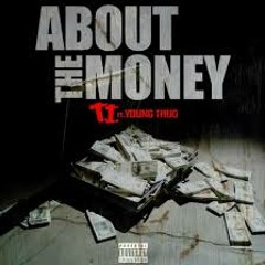 if it aint about the money T.I ft Young Thugg (remaked my way)