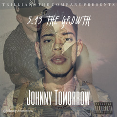 Johnny Tomorrow - Reminiscing Feat Nature (#513TheGrowth)
