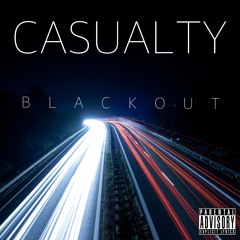 Casualty ~ Blackout (prod. By ose.)