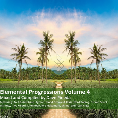 Dave Pineda - Elemental Progressions Volume 4 (Continous DJ Mix) [Pineapple Digital]
