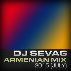 ARMENIAN MIX 2015 July - DJ SEVAG