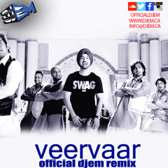 Veer Vaar - DJ EM REMIX