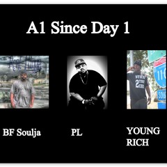 Young Rich Ft. BF & Purp - A1 Since Day 1