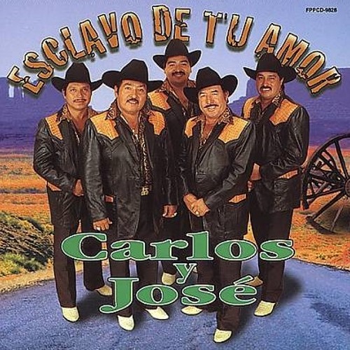 Carlos Y Jose Esclavo De Tu Amor