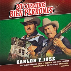Carlos Y Jose Pistoleros Famosos