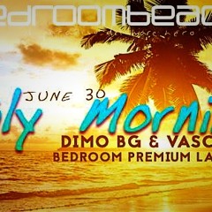 #019 DiMO BG & Vasco C - July Morning Live @ Bedroom Beach