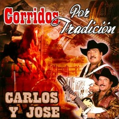 Carlos Y Jose El Corrido De Los Perez