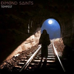 Dimond Saints - Tempest
