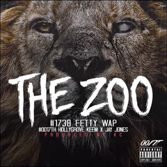 Fetty Wap - Welcome The Zoo Feat. Jay Jones & Hollygrove Keem